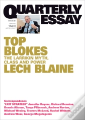 Quarterly Essay 83 Top Blokes