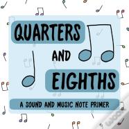 Quarters And Eighths