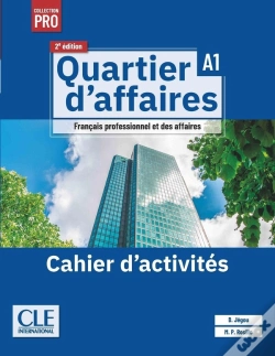 Capa do artigo Quartier D'Affaires ; Fle ; Niveau A1 ; Cahier D'Exercices (2e Édition)