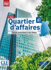 Quartier D'Affaires ; Fle ; Niveau A1 ; Manuel De L'Élève (2e Édition)
