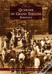Quartier Du Grand Théâtre, Bordeaux