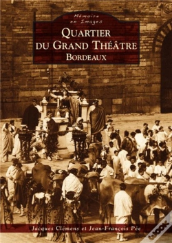 Capa do artigo Quartier Du Grand Théâtre, Bordeaux
