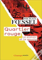 Quartier Rouge - Le Plaisir Et La Gauche