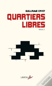Quartiers Libres Tome 1