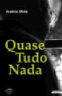 Quase Tudo Nada - Preview