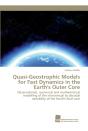 Quasi-Geostrophic Models For Fast Dynamics In The Earth'S Outer Core - Preview