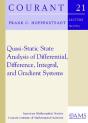 Quasi-Static State Analysis Of Differential, Difference, Integral And Gradient Systems - Preview