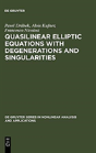 Quasilinear Elliptic Equations With Degenerations And Singularities - Preview