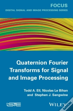 Capa do artigo Quaternion Fourier Transforms For Signal And Image Processing