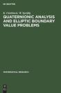 Quaternionic Analysis And Elliptic Boundary Value Problems - Preview