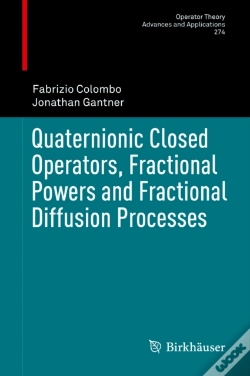 Capa do artigo Quaternionic Closed Operators, Fractional Powers And Fractional Diffusion Processes