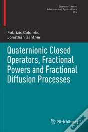 Capa do artigo Quaternionic Closed Operators, Fractional Powers And Fractional Diffusion Processes