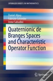 Capa do artigo Quaternionic De Branges Spaces And Characteristic Operator Function