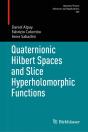Quaternionic Hilbert Spaces And Slice Hyperholomorphic Functions - Preview