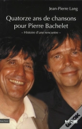 Quatorze Ans De Chansons Pour Pierre Bachelet