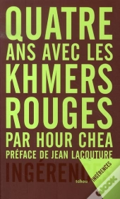 Quatre Ans Avec Les Khmers Rouges