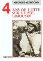 Quatre Ans De Lutte Sur Le Sol Limousin - Preview