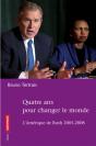 Quatre Ans Pour Changer Le Monde ; L'Amérique De Bush, 2005-2008 - Preview