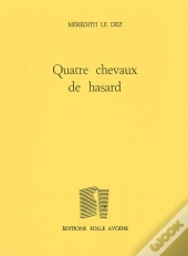 Quatre Chevaux De Hasard