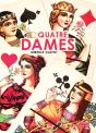 Quatre Dames - Preview
