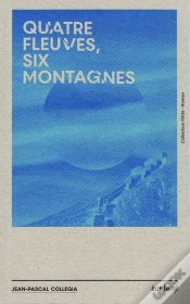 Capa do artigo Quatre Fleuves, Six Montagnes