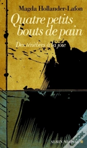 Quatre Petits Bouts De Pain ; Des Ténèbres À La Joie