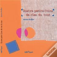 Quatre Petits Coins De Rien Du Tout