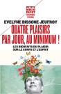 Quatre Plaisirs Par Jour Au Minimum ! Les Bienfaits Du Plaisir Sur Le Corps Et L'Esprit - Preview