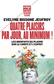 Capa do artigo Quatre Plaisirs Par Jour Au Minimum ! Les Bienfaits Du Plaisir Sur Le Corps Et L