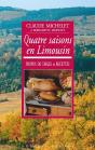 Quatre Saisons En Limousin ; Propos De Tables Et Recettes - Preview