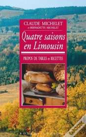 Capa do artigo Quatre Saisons En Limousin ; Propos De Tables Et Recettes