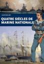 Quatre Siècles De Marine Nationale - Preview