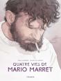 Quatre Vies De Mario Marret - Preview