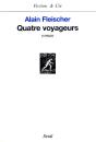 Quatre Voyageurs - Preview