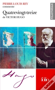 Capa do artigo Quatrevingt-Treize De Victor Hugo (Essai Et Dossier)