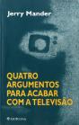 Quatro Argumentos Para Acabar com a Televisão - Preview