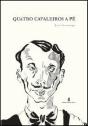 Quatro cavaleiros a pé - Preview