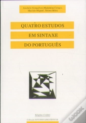 Quatro Estudos em Sintaxe do Português