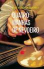 Quatro Manhãs de Nevoeiro - Preview