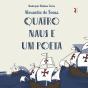 Quatro Naus e um Poeta - Preview