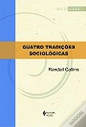 Quatro Tradições Sociológicas