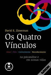 Capa do artigo Quatro Vínculos - Amor, Ódio, Conhecimento e Reconhecimento da Psicanálise em Nossas Vidas