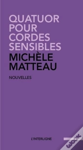 Quatuor Pour Cordes Sensibles