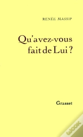 Qu'Avez Vous Fait De Lui