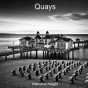 Quays - Preview