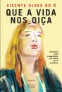 Que a Vida Nos Oiça - Preview