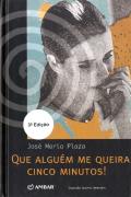 Que Alguém Me Queira Cinco Minutos!