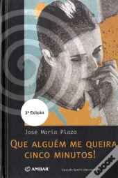 Que Alguém Me Queira Cinco Minutos!