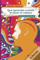 Que Aprendes Cuando Te Abren La Cabeza