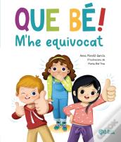 Que Be, M'He Equivocat!